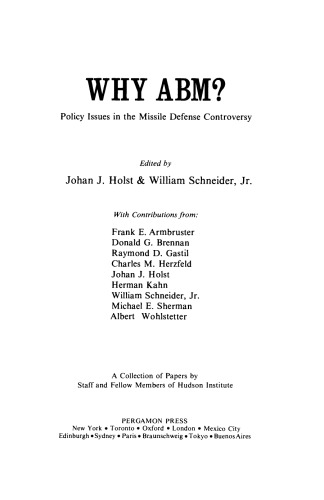 Why ABM. Policy Issues in the Missile Defense Controversy