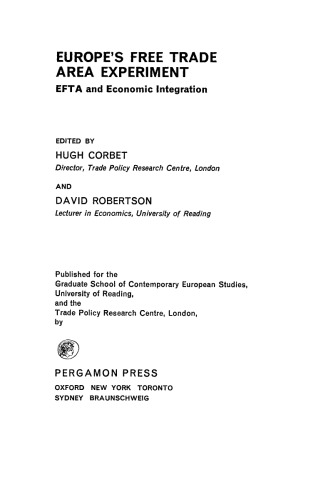 Europe's Free Trade Area Experiment. EFTA and Economic Integration