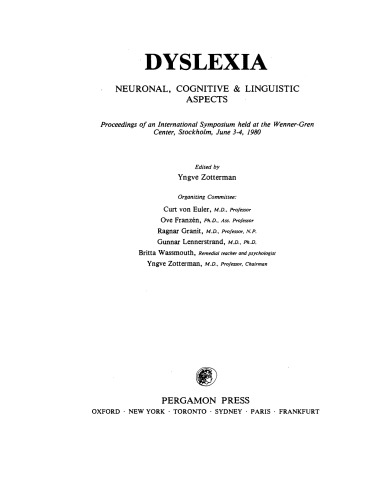 Dyslexia: Neuronal, Cognitive & Linguistic Aspects. Proceedings of an International Symposium Held at the Wenner–Gren Center, Stockholm, June 3–4, 1980
