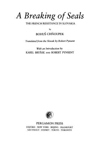 A Breaking of Seals. The French Resistance in Slovakia