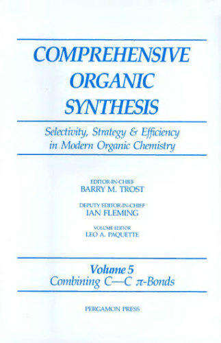 Comprehensive Organic Synthesis: Combining C-C pi-Bonds