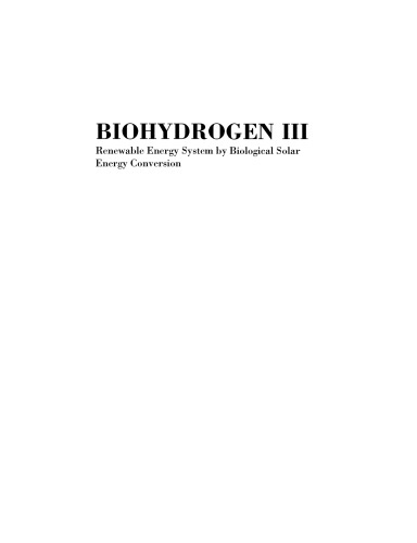 Biohydrogen III Renewable Energy System - Biological Solar Energy Conversion