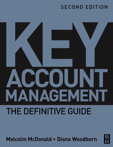 Key Account Management, Second Edition: The Definitive Guide