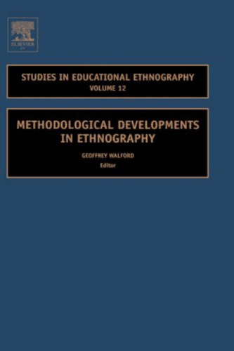 Methodological Developments in Ethnography