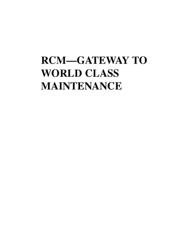 RCM--Gateway to World Class Maintenance (Reliability-Centered Maintenance)
