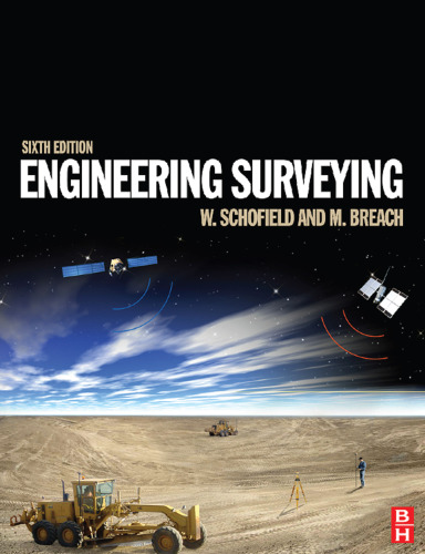 Engineering Surveying, Sixth Edition
