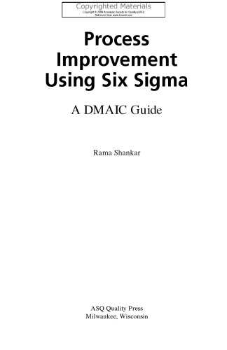 Process Improvement Using Six Sigma - A DMAIC Guide