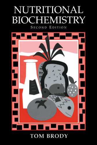 Nutritional Biochemistry, Second Edition