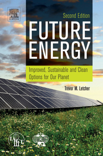 Future Energy. Improved, Sustainable and Clean Options for our Planet