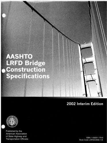 AASHTO LRFD Bridge Construction Specifications with 2010 and 2011 Interim Revisions