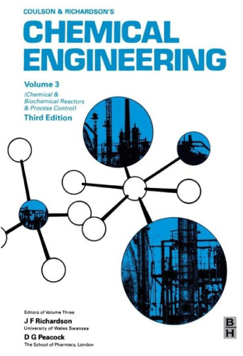 Coulson And Richardsons Chemical Engineering, Chemical and Biochemical Reactors and Process Control