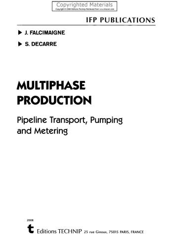 Multiphase Production - Pipeline Transport, Pumping and Metering