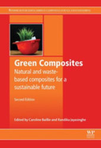 Green Composites: Waste and Nature-based Materials for a Sustainable Future