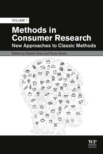 Methods in Consumer Research, Volume 2: Alternative Approaches and Special Applications (Woodhead Publishing Series in Food Science, Technology and Nutrition)