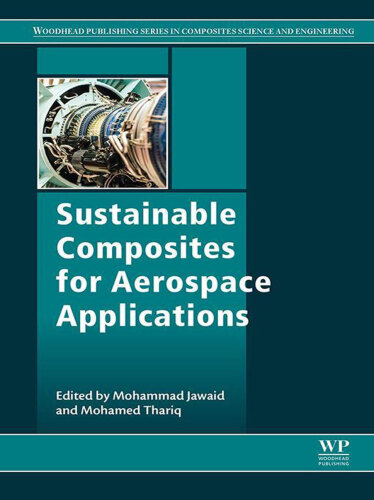 Sustainable Composites for Aerospace Applications (Woodhead Publishing Series in Composites Science and Engineering)