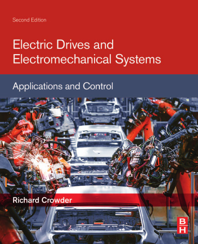 Electric Drives and Electromechanical Systems: Applications and Control, 2nd Edition