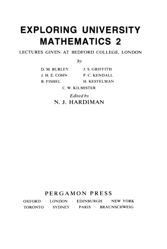 Exploring University Mathematics. Lectures Given at Bedford College, London, Volume 2
