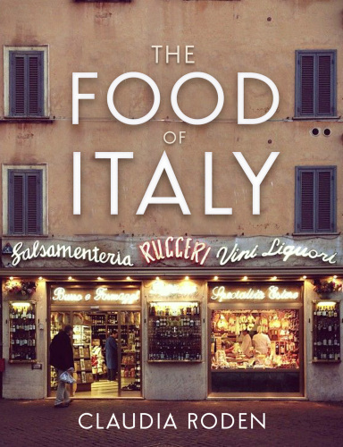 The food of Italy : region by region