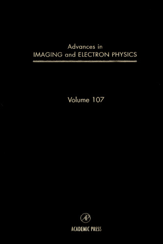Advances in Imaging and Electron Physics, Vol. 107