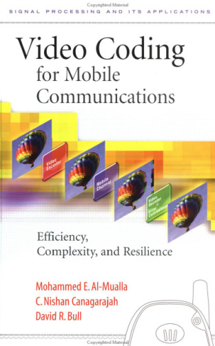Video Coding for Mobile Communications: Efficiency, Complexity and Resilience