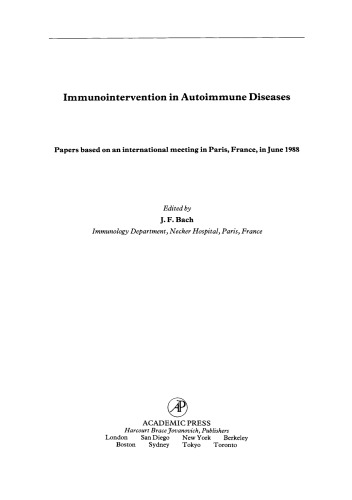 Immunointervention in Autoimmune Diseases. Papers Based on an International Meeting in Paris, France, in June 1988