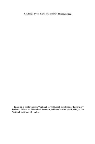 Viral and Mycoplasmal of Laboratory Rodents. Effects on Biomedical Research