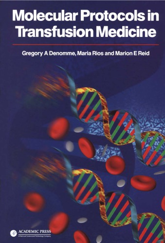 Molecular protocols in transfusion medicine