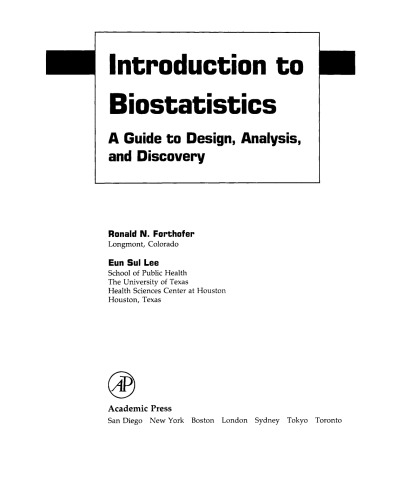 Introduction to Biostatistics. A Guide to Design, Analysis and Discovery.