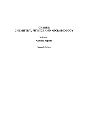 Cheese: Chemistry, Physics and Microbiology: Volume 1 General Aspects