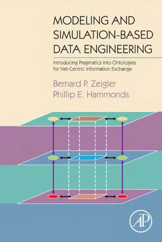 Modeling & simulation-based data engineering: introducing pragmatics into ontologies for net-centric information exchange