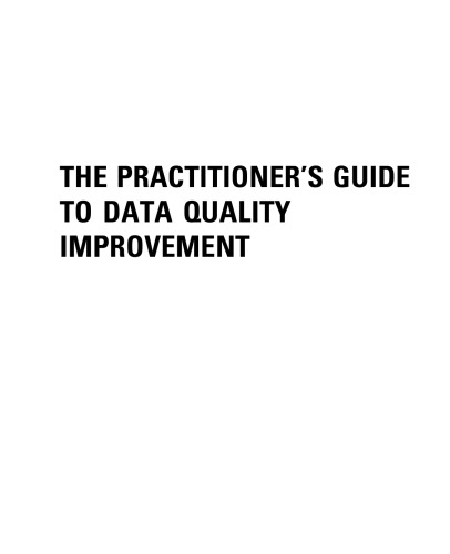 The Practitioner's Guide to Data Quality Improvement
