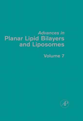 Advances in Planar Lipid Bilayers and Liposomes, Volume 7