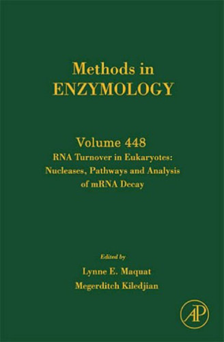 RNA Turnover in Eukaryotes: Nucleases, Pathways and Analysis of mRNA Decay