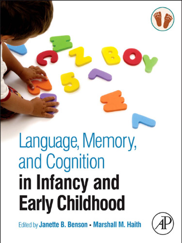 Language, Memory, and Cognition in Infancy and Early Childhood