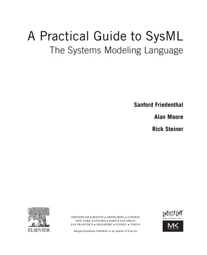 A Practical Guide to Sys: ML. The Systems Modeling Language