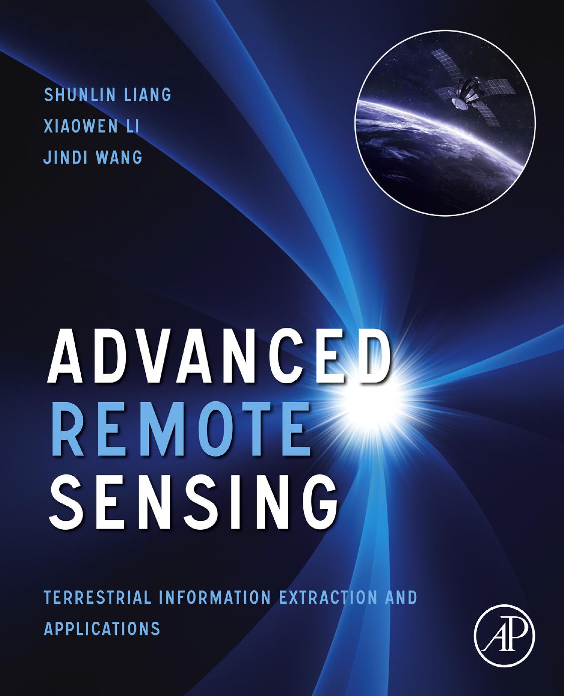 Advanced Remote Sensing : Terrestrial Information Extraction and Applications