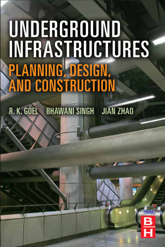 Underground infrastructures : planning, design, and construction