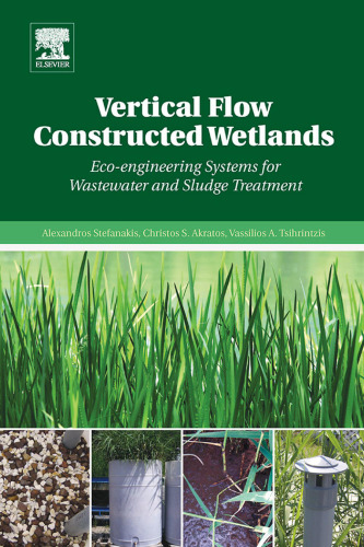 Vertical Flow Constructed Wetlands Eco-engineering Systems for Wastewater and Sludge Treatment