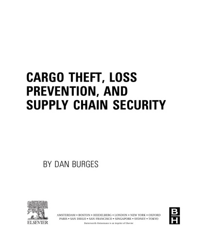 Cargo Theft, Loss Prevention, and Supply Chain Security