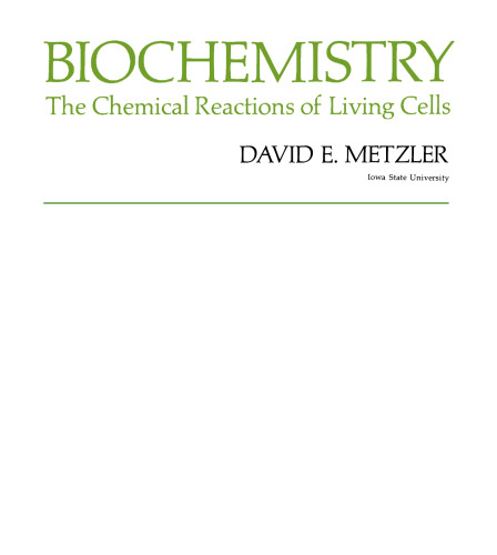 Biochemistry. The Chemical Reactions Of Living Cells