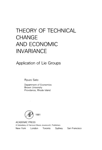 Theory of Technical Change and Economic Invariance. Application of Lie Groups