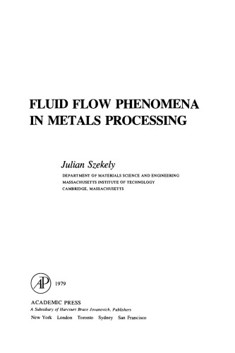 Fluid Flow Phenomena in Metals Processing