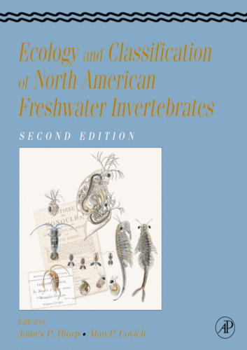 Ecology and Classification of North American Freshwater Invertebrates, Second Edition
