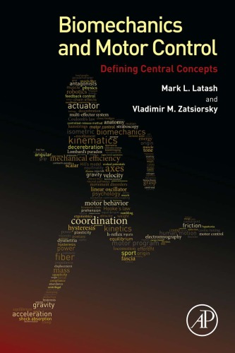 Biomechanics and motor control: defining central concepts