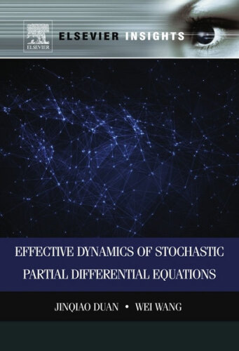 Effective Dynamics of Stochastic Partial Differential Equations (Elsevier Insights)