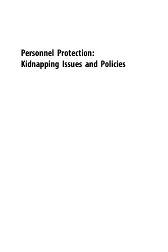 Personnel protection : kidnapping issues and policies : proven practices