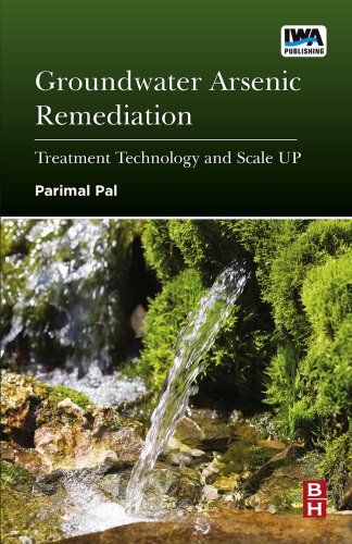 Groundwater Arsenic Remediation: Treatment Technology and Scale UP