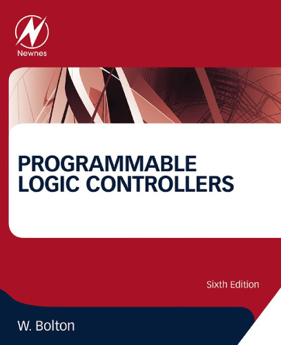 Programmable Logic Controllers, Sixth Edition