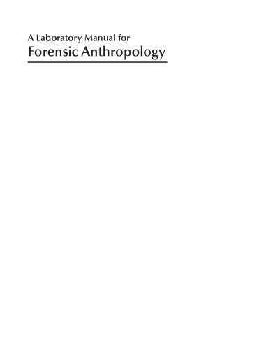 A Laboratory Manual for Forensic Anthropology