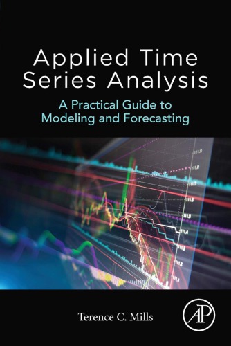 Applied time series analysis: a practical guide to modeling and forecasting
